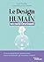 Le design humain, un outil fascinant by Cyril Touffet