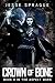 Crown of Bone: A Science Fi...