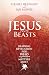 Jesus, Not Beasts by Daniel Reynaud