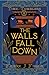 The Walls Fall Down (Time Tumblers)