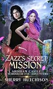 Zazz's Secret Mission: Ardiham Castle
