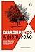Disrompendo a disrupção: Co...