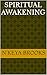 Spiritual Awakening by Nkeya Brooks