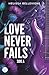 Love Never Fails - Side A