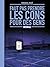 Faut pas prendre les cons pour des gens - Intégrale tomes 01 à 04 avec dossier bonus