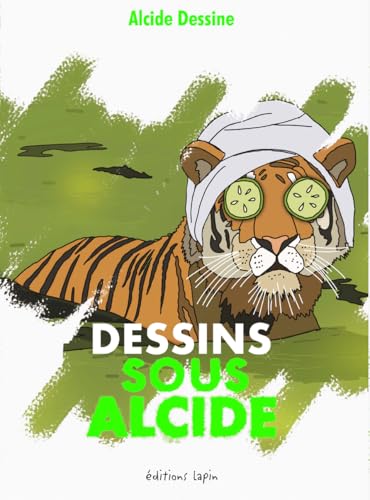Dessins sous Alcide (Paperback)