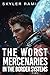 The Worst Mercenaries in the Border Systems (Dumb Luck and Dead Heroes, #8)