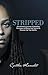 Stripped by Cynthia Kanadet