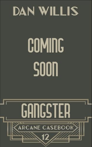 Gangster (Arcane Casebook Book 12)