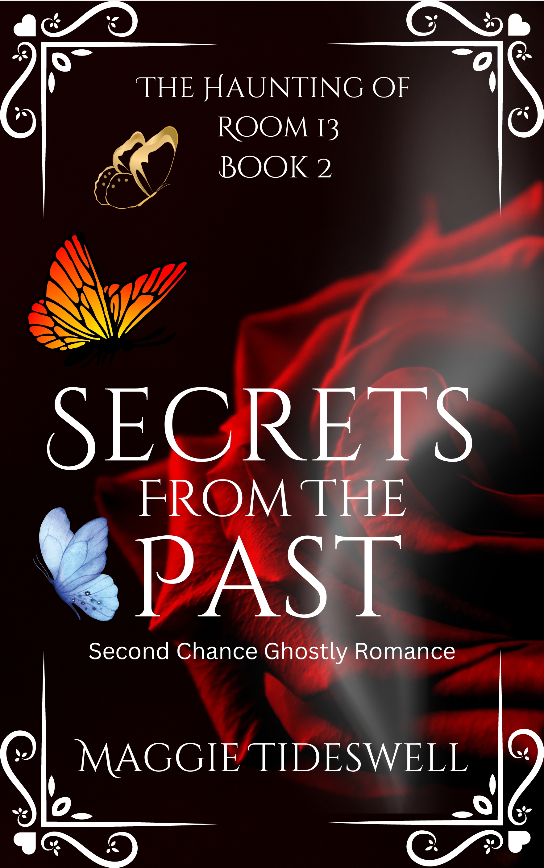 Secrets From The Past (The Haunting Of Room 13 #2)