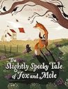 The Slightly Spooky Tale of Fox and Mole by Cecilia Heikkilä
