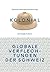 kolonial - Globale Verflechtungen der Schweiz