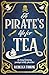 A Pirate's Life for Tea (Tomes & Tea #2)