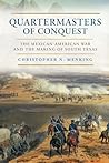 Quartermasters of Conquest by Christopher N. Menking