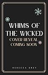 Whims of the Wick...