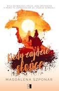 Kiedy zajdzie słońce
