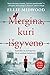 Mergina, kuri išgyveno (Women and the Holocaust, #2)