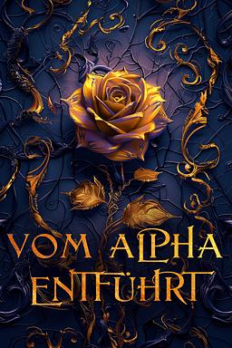 Vom Alpha entführt (Kidnapped by my Mate, #1)