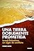 Una tierra doblemente prometida: Israel-Palestina: un siglo de conflicto (Deusto) (Spanish Edition)