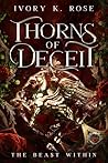 Thorns of Deceit:...