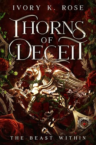 Thorns of Deceit: The Beast Within (Kindle Edition)