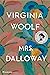 Mrs. Dalloway: The Virginia...