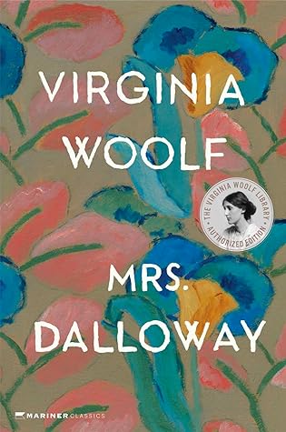 Mrs. Dalloway: The Virginia Woolf Library Authorized Edition