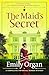 The Maid's Secret: A compelling historical murder mystery (A Penny Green Victorian Mystery Book 3)
