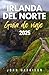 Guía de Viaje de Irlanda del Norte 2025: Tu Pasaporte Personal a Gemas Ocultas, Consejos de Expertos, Sabores Locales y el Legendario 'Craic' (Spanish Edition)