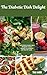 The Diabetic Dish Delight :...