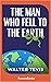 The Man Who Fell to Earth by Walter Tevis
