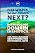 Our World, What Comes Next? (Black & White Edition): Introducing DOMAIN Energetics - Creating Amazing New Possibilities For Humans & Earth