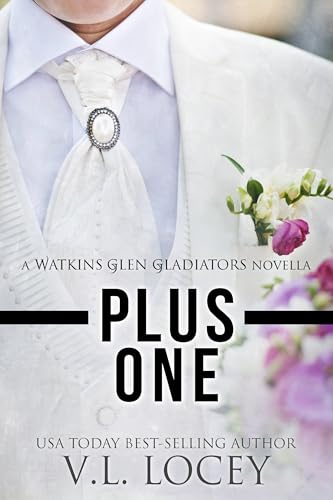 Plus One ( A Watkins Glen Gladiators Novella)