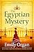 The Egyptian Mystery: An utterly gripping historical murder mystery (A Penny Green Victorian Mystery Book 11)