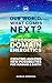 Our World, What Comes Next? : Introducing DOMAIN Energetics - Creating Amazing New Possibilities For Humans & Earth