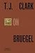 T.J. Clark on Bruegel