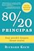 80/20 principas. Kaip pasiekti daugiau, darant mažiau