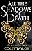 All the Shadows of Death (V...