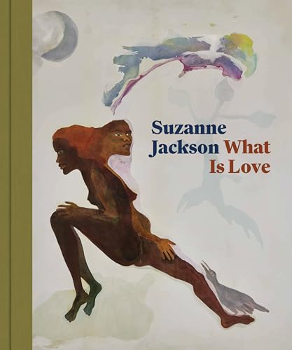 Suzanne Jackson: What Is Love (Hardcover)