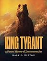 King Tyrant: A Na...