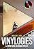 Vinylogies by Monsieur Vinyl