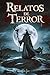 Relatos Cortos de Terror by Dan Lyom