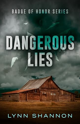 Dangerous Lies (Badge of Honor, #2)