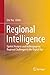 Regional Intelligence: Spatial Analysis and Anthropogenic Regional Challenges in the Digital Age