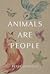 Animals Are People