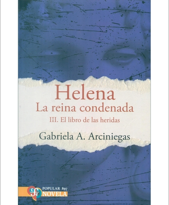 Helena La reina condenada III. El libro de las heridas