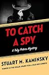 To Catch a Spy