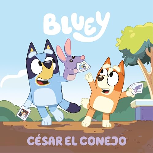 Bluey. Un cuento 10 - César el conejo (Spanish Edition)