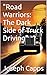"Road Warriors: The Dark Si...