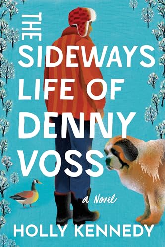 The Sideways Life of Denny Voss (Kindle Edition)